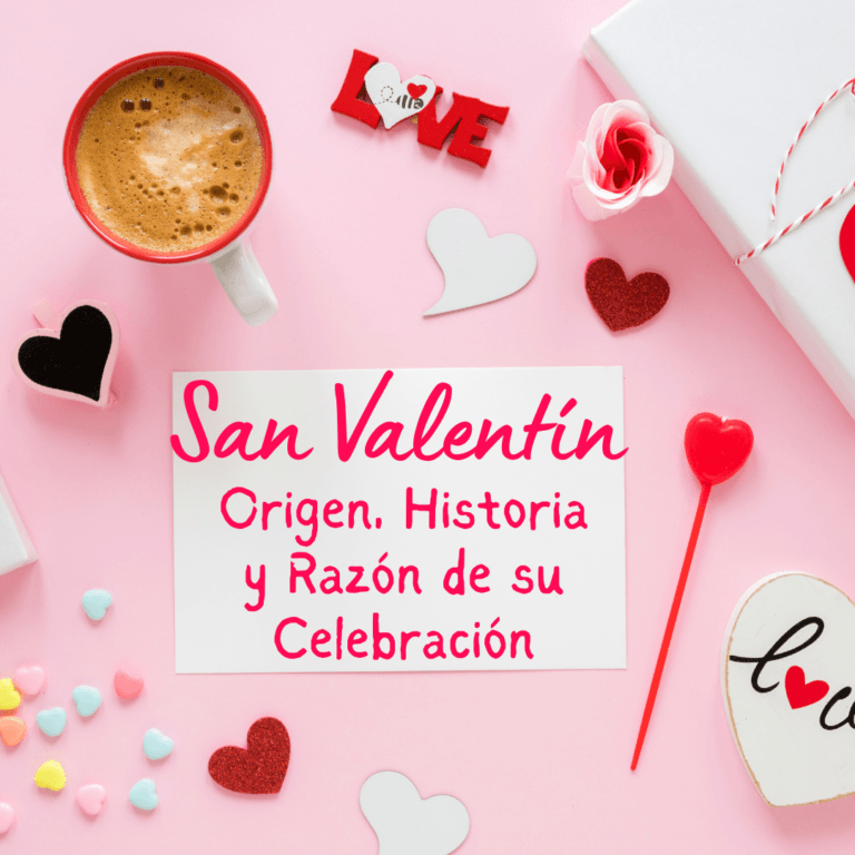 San Valentín: Origen, Historia y Razón de su Celebración